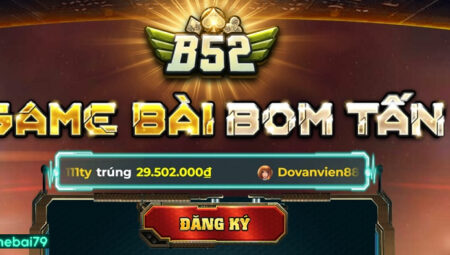 B52 Game – Trang chủ chính thức mới nhất 2025