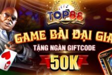 Nhận nhanh Giftcode Top88 một cách dễ dàng sau vài phút